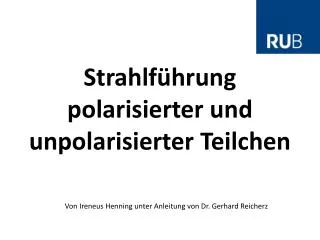 strahlf hrung polarisierter und unpolarisierter teilchen