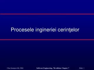 procesele ingineriei cerin elor