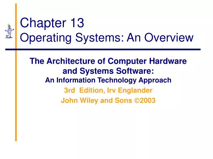 chapter 13 operating systems an overview