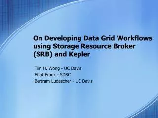 On Developing Data Grid Workflows using Storage Resource Broker (SRB) and Kepler