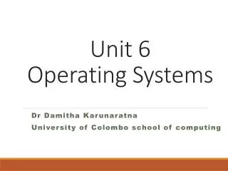 Unit 6 Operating Systems