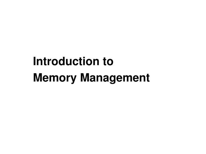 introduction to memory management