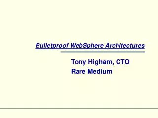 Bulletproof WebSphere Architectures