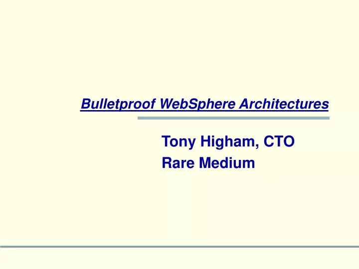 bulletproof websphere architectures