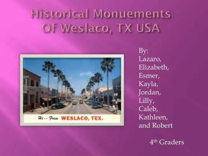 historical monuements of weslaco tx usa