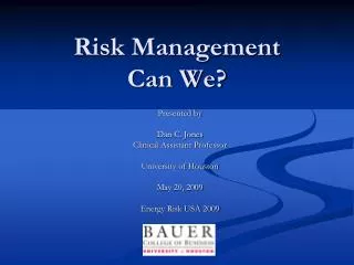 Risk Management Can We?