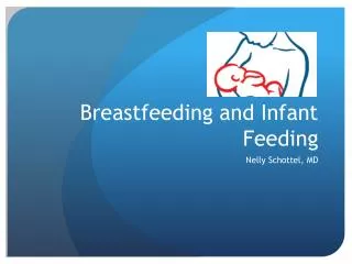 Breastfeeding and Infant Feeding