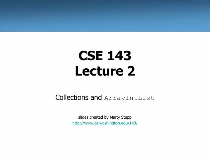 cse 143 lecture 2