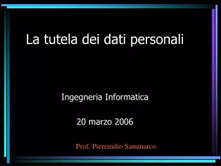 la tutela dei dati personali