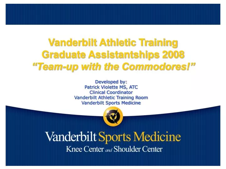 vanderbilt athletic training graduate assistantships 2008 team up with the commodores