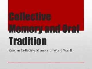 Collective Memory and Oral Tradition