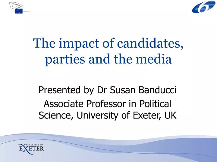the impact of candidates parties and the media