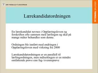 l rekandidatordningen