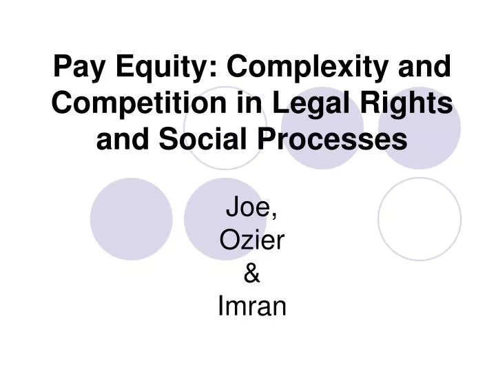 pay equity complexity and competition in legal rights and social processes joe ozier imran