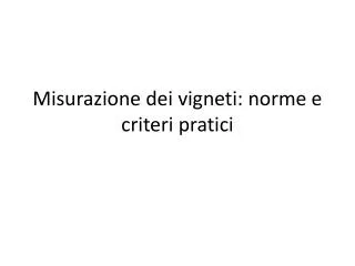 misurazione dei vigneti norme e criteri pratici