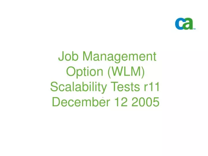 job management option wlm scalability tests r11 december 12 2005