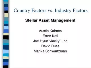 Country Factors vs. Industry Factors