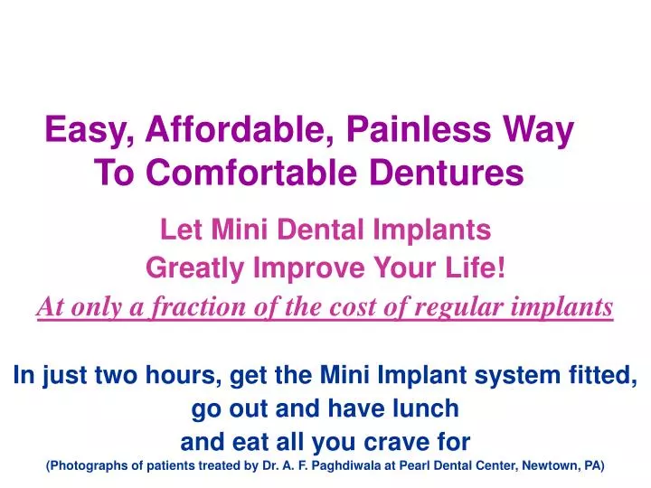 easy affordable painless way to comfortable dentures