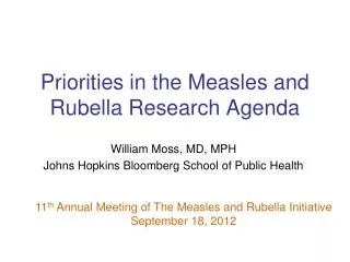 Priorities in the Measles and Rubella Research Agenda