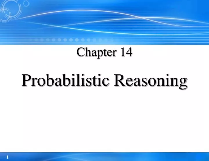 chapter 14 probabilistic reasoning