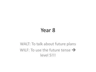 year 8