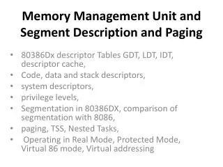 Memory Management Unit and Segment Description and Paging