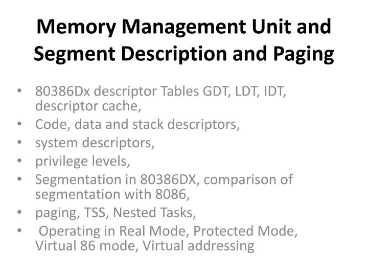 memory management unit and segment description and paging