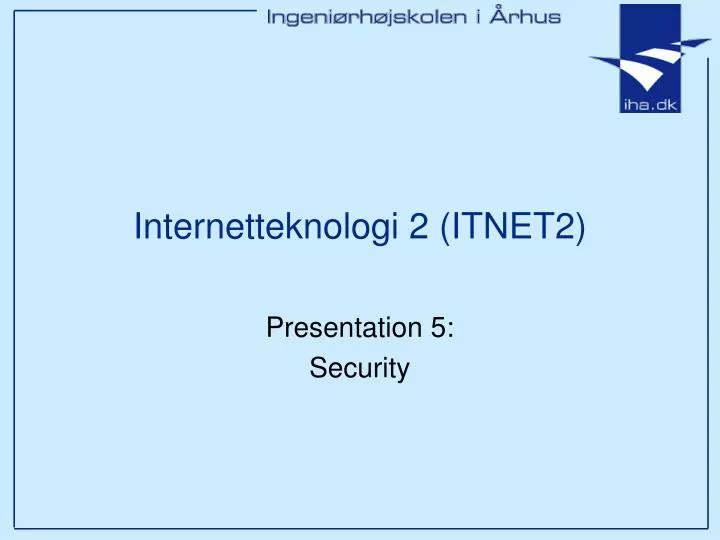 internetteknologi 2 itnet2