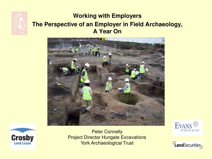 working with employers the perspective of an employer in field archaeology a year on