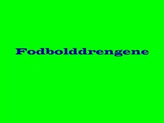 fodbolddrengene