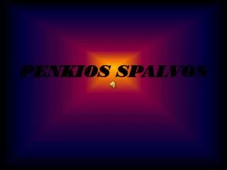 penkios spalvos