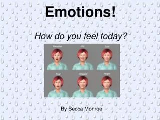 Emotions! How do you feel today?