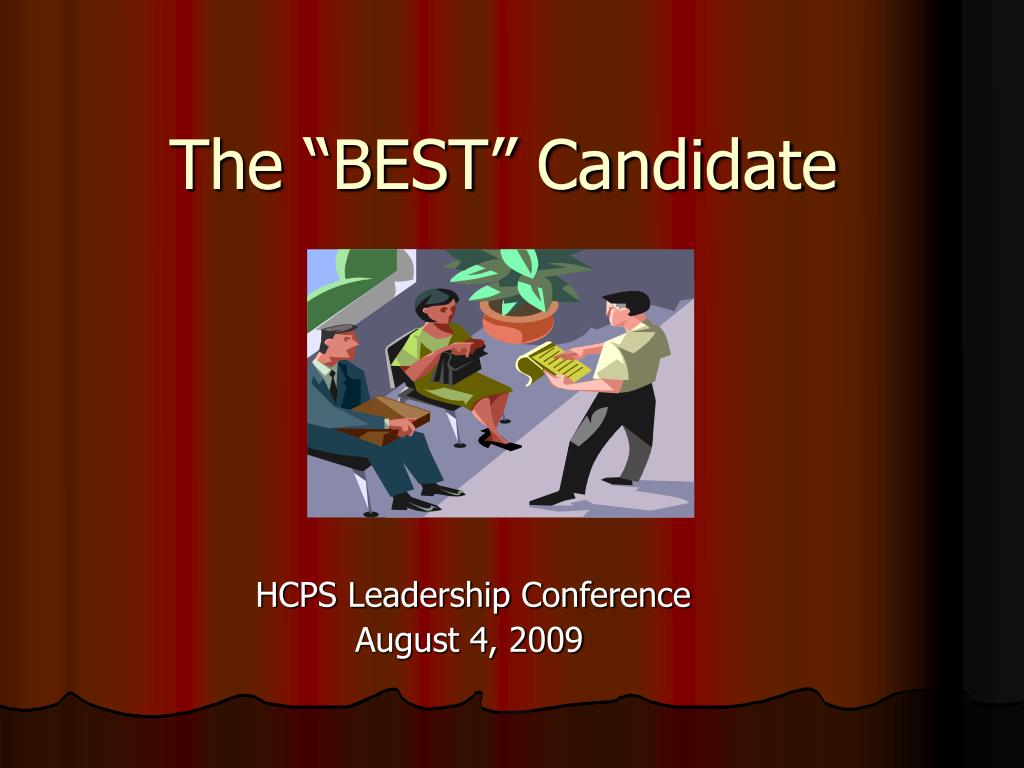 PPT - The “BEST” Candidate PowerPoint Presentation, free download - ID ...