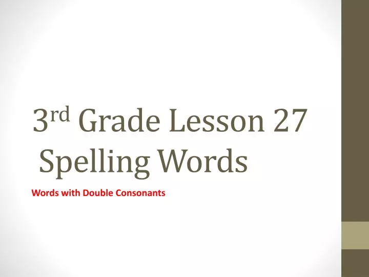 3 rd grade lesson 27 spelling words