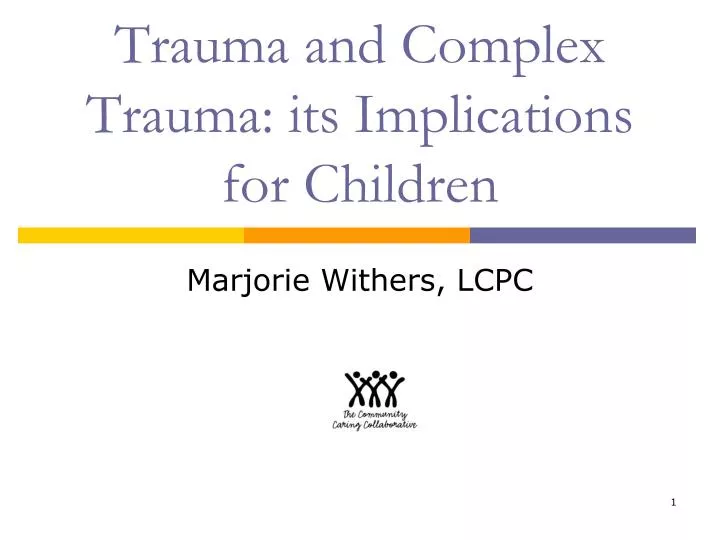 trauma and complex trauma its implications for children