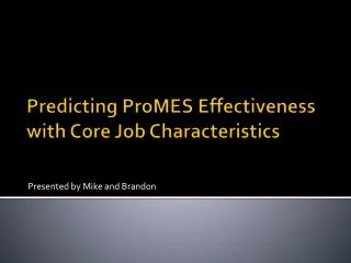 Predicting ProMES Effectiveness with Core Job Characteristics