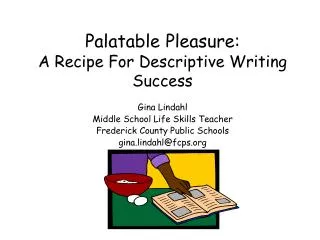 Palatable Pleasure: A Recipe For Descriptive Writing Success