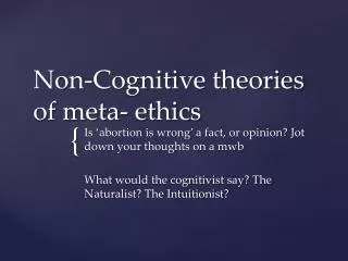 Non-Cognitive theories of meta- ethics