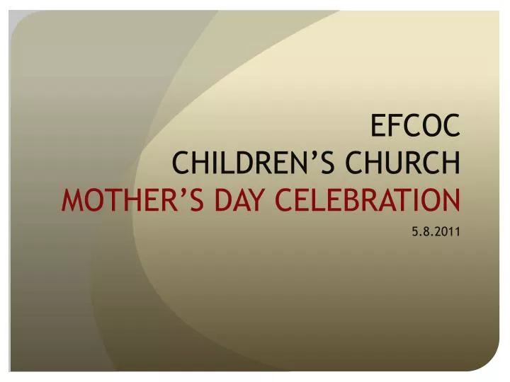 efcoc children s church mother s day celebration