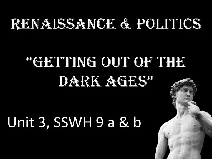 renaissance politics getting out of the dark ages