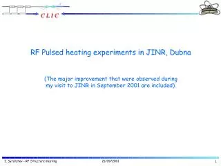 RF Pulsed heating experiments in JINR, Dubna