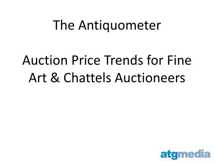 the antiquometer auction price trends for fine art chattels auctioneers