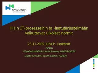hh n it prosesseihin ja laatuj rjestelm n vaikuttavat ulkoiset normit