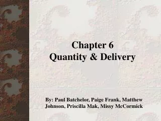 Chapter 6 Quantity &amp; Delivery