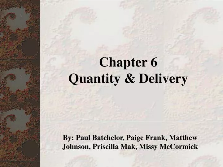 chapter 6 quantity delivery