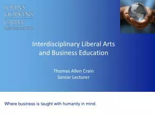 Interdisciplinary Liberal Arts and Business Education