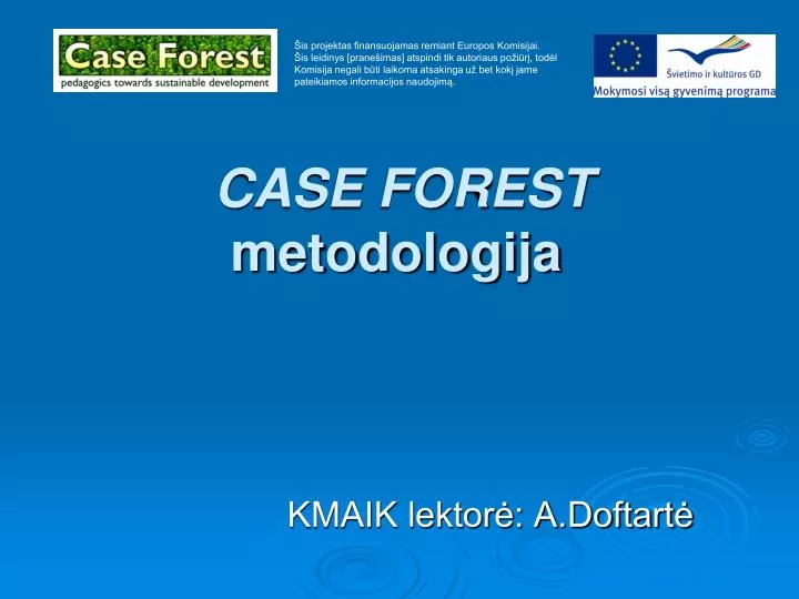 case forest metodologija