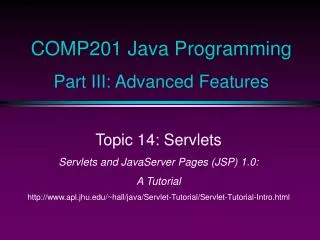 COMP201 Java Programming Part III: Advanced Features