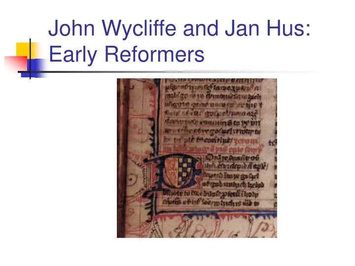 john wycliffe and jan hus early reformers