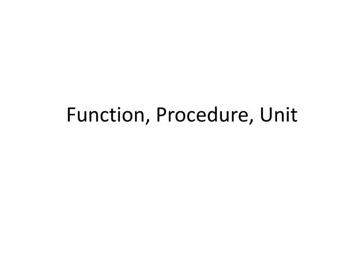 function procedure unit